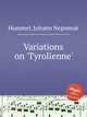Variations on `Tyrolienne`, Hummel, Johann Nepomuk 