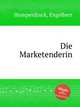 Die Marketenderin, Humperdinck, Engelbert 
