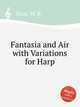 Fantasia and Air with Variations for Harp, Hunt, W. R. 