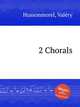 2 Chorals, 