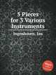 5 Pieces for 3 Various Instruments, Ingenhoven, Jan 