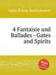 4 Fantaisie and Ballades - Gates and Spirits, Isida, Kazue Rockzaemon 