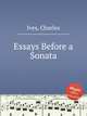 Essays Before a Sonata, Ives, Charles 