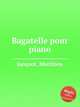Bagatelle pour piano, Jacquot, Matthieu 