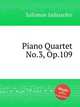 Piano Quartet No.3, Op.109, Salomon Jadassohn 