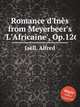 Romance d`Ins from Meyerbeer`s `L`Africaine`, Op.126, 