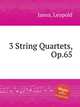 3 String Quartets, Op.65, Jansa, Leopold 