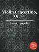 Violin Concertino, Op.54, Jansa, Leopold 