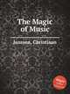 The Magic of Music, Janssen, Christiaan 