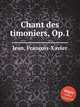 Chant des timoniers, Op.1, 