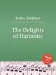 The Delights of Harmony, Jenks, Stephen 