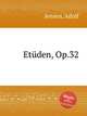 Etden, Op.32, Jensen, Adolf 