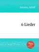 6 Lieder, Jensen, Adolf 