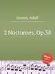 2 Nocturnes, Op.38, Jensen, Adolf 