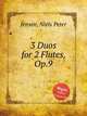 3 Duos for 2 Flutes, Op.9, Jensen, Niels Peter 