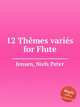 12 Thmes varis for Flute, Jensen, Niels Peter 