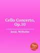 Cello Concerto, Op.10, Jeral, Wilhelm 