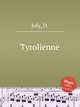 Tyrolienne, Joly, D. 