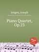 Piano Quartet, Op.23, Jongen, Joseph 