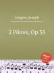 2 Pices, Op.33, Jongen, Joseph 
