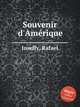 Souvenir d`Amrique, Joseffy, Rafael 