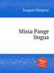 Missa Pange lingua, Josquin Desprez 