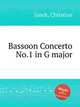 Bassoon Concerto No.1 in G major, Junck, Christian 