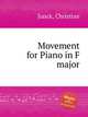 Movement for Piano in F major, Junck, Christian 