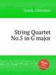 String Quartet No.5 in G major, Junck, Christian 