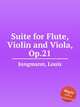 Suite for Flute, Violin and Viola, Op.21, Jungmann, Louis 