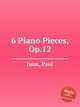 6 Piano Pieces, Op.12, Juon, Paul 