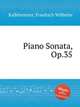 Piano Sonata, Op.35, Kalkbrenner, Friedrich Wilhelm 