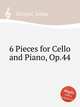 6 Pieces for Cello and Piano, Op.44, Klengel, Julius 