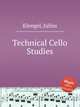 Technical Cello Studies, Klengel, Julius 