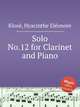 Solo No.12 for Clarinet and Piano, 