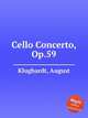 Cello Concerto, Op.59, Klughardt, August 
