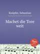 Machet die Tore weit, 