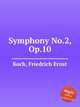 Symphony No.2, Op.10, Koch, Friedrich Ernst 