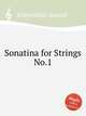 Sonatina for Strings No.1, 