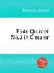 Flute Quintet No.2 in C major, Kreutzer, Joseph 