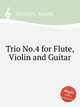 Trio No.4 for Flute, Violin and Guitar, Kreutzer, Joseph 