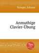 Anmuthige Clavier-bung, Krieger, Johann 
