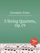 3 String Quartets, Op.19, Krommer, Franz 