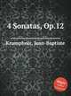 4 Sonatas, Op.12, Krumpholz, Jean-Baptiste 