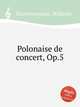 Polonaise de concert, Op.5, 