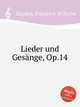 Lieder und Gesnge, Op.14, 