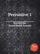 Percussive 1, 