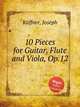 10 Pieces for Guitar, Flute and Viola, Op.12, 