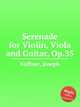 Serenade for Violin, Viola and Guitar, Op.35, 