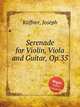 Serenade for Violin, Viola and Guitar, Op.35, 